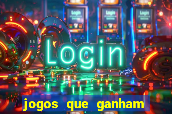 jogos que ganham dinheiro de verdade gratis